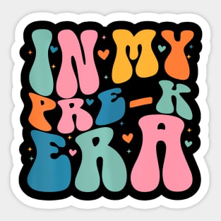 In My Pre K Era Teacher Kids Back To School Preschool Sticker